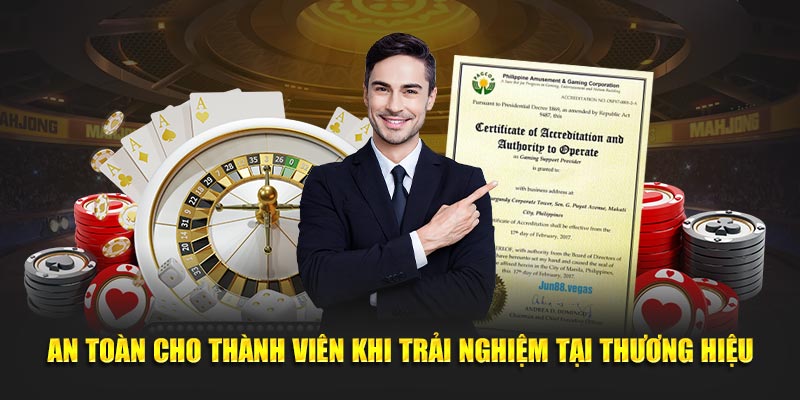 An toàn cho thành viên khi trải nghiệm tại thương hiệu