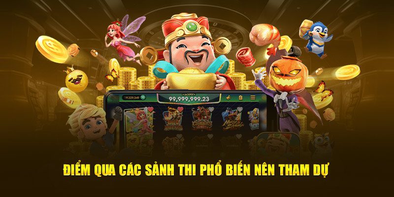 Điểm qua các sảnh thi phổ biến nên tham dự