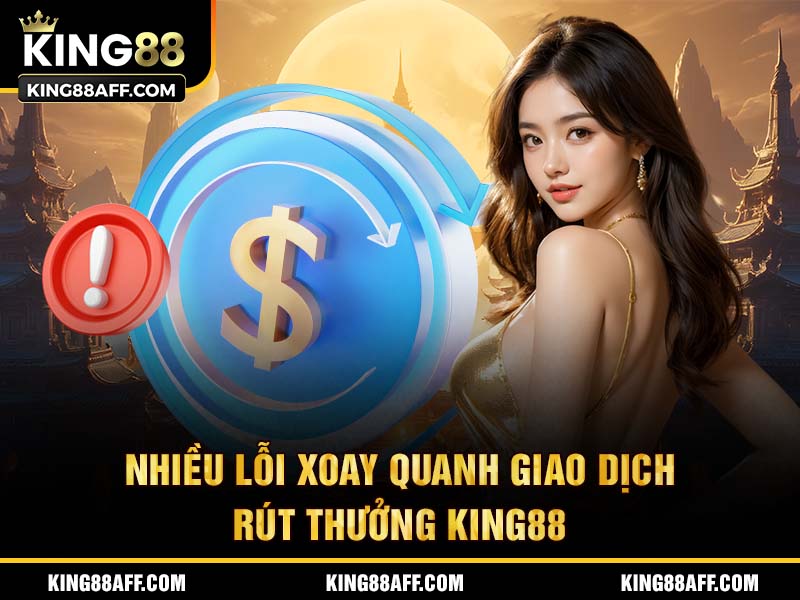 Nhiều lỗi xoay quanh giao dịch rút thưởng